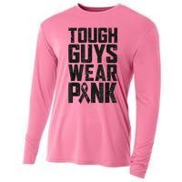 Tough Guys Wear Pink Breast Cancer Awareness Gifts Cooling Performance Long Sleeve Crew