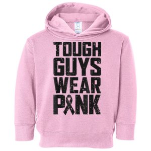 Tough Guys Wear Pink Breast Cancer Awareness Gifts Toddler Hoodie