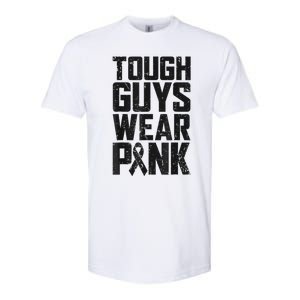 Tough Guys Wear Pink Breast Cancer Awareness Gifts Softstyle CVC T-Shirt