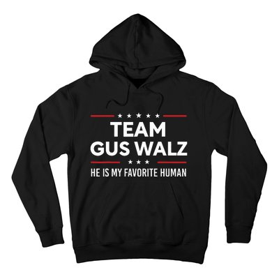 Team Gus Walz Waltz He Is My Favorite Human Hoodie