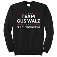 Team Gus Walz Waltz He Is My Favorite Human Sweatshirt