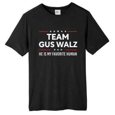 Team Gus Walz Waltz He Is My Favorite Human Tall Fusion ChromaSoft Performance T-Shirt