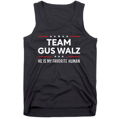 Team Gus Walz Waltz He Is My Favorite Human Tank Top