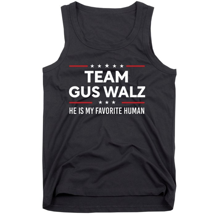 Team Gus Walz Waltz He Is My Favorite Human Tank Top