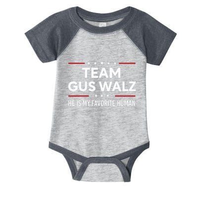 Team Gus Walz Waltz He Is My Favorite Human Infant Baby Jersey Bodysuit