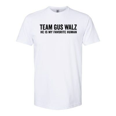 Team Gus Walz Waltz He Is My Favorite Human I Love Him Softstyle CVC T-Shirt