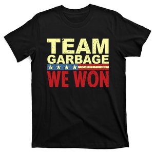 Team Garbage We Won Team Garbage For Trump 2024 Elections T-Shirt