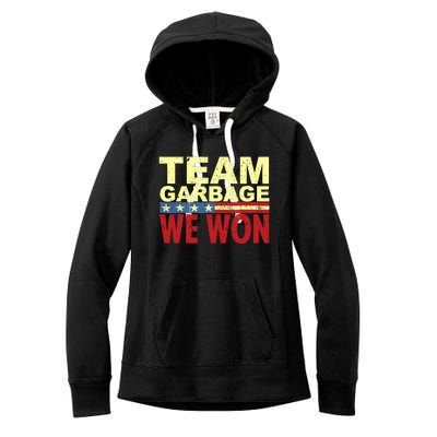 Team Garbage We Won Team Garbage For Trump 2024 Elections Women's Fleece Hoodie