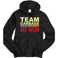 Team Garbage We Won Team Garbage For Trump 2024 Elections Tie Dye Hoodie