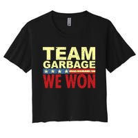 Team Garbage We Won Team Garbage For Trump 2024 Elections Women's Crop Top Tee