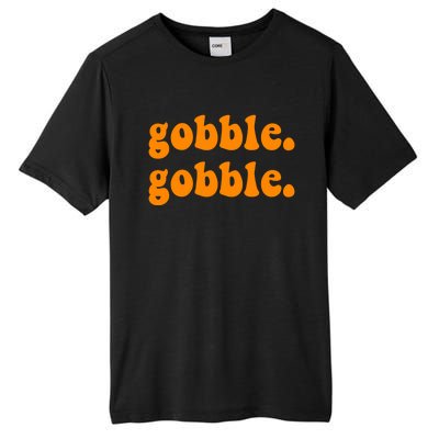 Thanksgiving Gobble Wobble For Family Turkey Dinner Cute Gift Tall Fusion ChromaSoft Performance T-Shirt