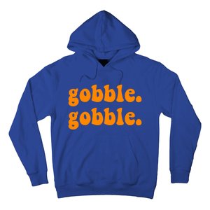 Thanksgiving Gobble Wobble For Family Turkey Dinner Cute Gift Hoodie