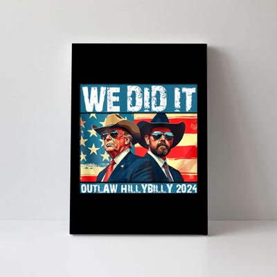 Trump Garbage We Did It Outlaw Hillbilly 2024 Canvas