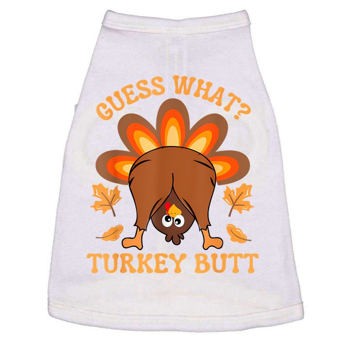 Thanksgiving Guess What Turkey Butt Doggie Tank