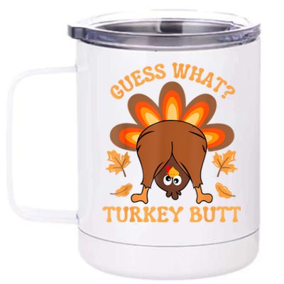 Thanksgiving Guess What Turkey Butt 12 oz Stainless Steel Tumbler Cup