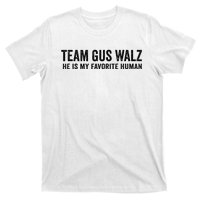 Team Gus Walz Waltz He Is My Favorite Human I Love Him T-Shirt