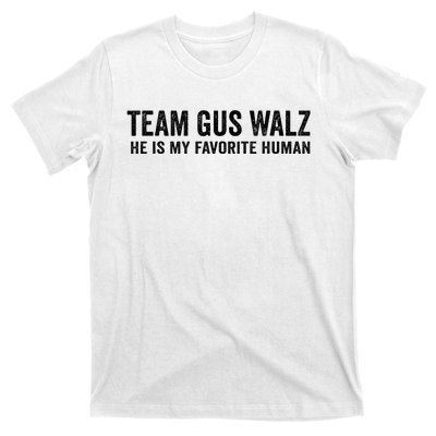 Team Gus Walz Waltz He Is My Favorite Human I Love Him T-Shirt