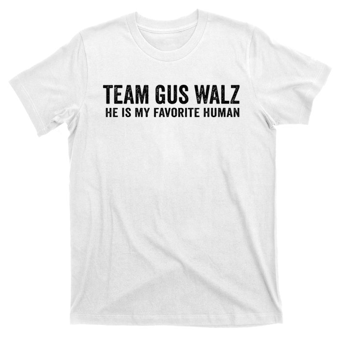 Team Gus Walz Waltz He Is My Favorite Human I Love Him T-Shirt