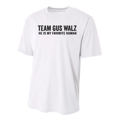 Team Gus Walz Waltz He Is My Favorite Human I Love Him Performance Sprint T-Shirt