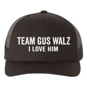 Team Gus Walz Waltz I Love Him He Is My Favorite Human Yupoong Adult 5-Panel Trucker Hat