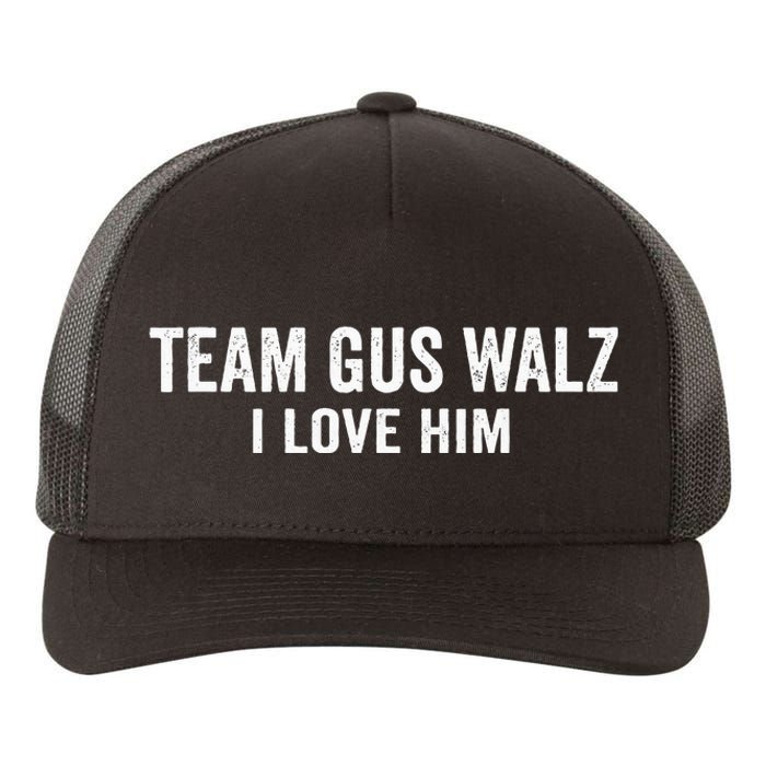 Team Gus Walz Waltz I Love Him He Is My Favorite Human Yupoong Adult 5-Panel Trucker Hat