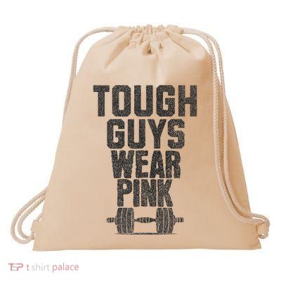 Tough Guys Wear P.I.N.K Cancer Awareness Fitness Power Drawstring Bag