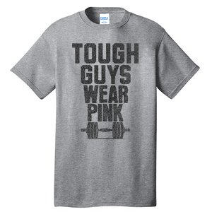 Tough Guys Wear P.I.N.K Cancer Awareness Fitness Power Tall T-Shirt