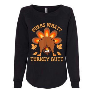 Thanksgiving Guess What Turkey Butt Womens California Wash Sweatshirt