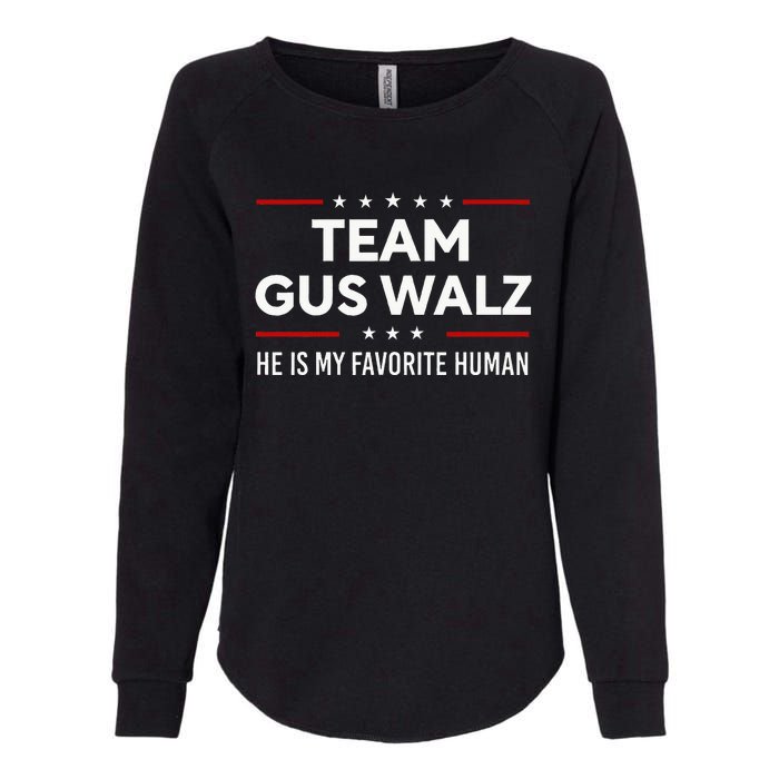 Team Gus Walz Waltz He Is My Favorite Human Womens California Wash Sweatshirt