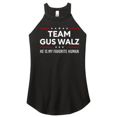 Team Gus Walz Waltz He Is My Favorite Human Women's Perfect Tri Rocker Tank