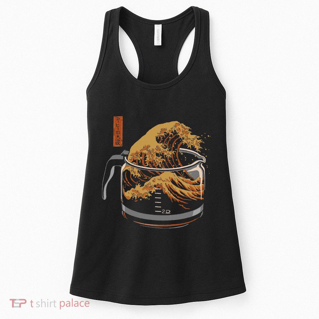 The Great Wave Of Coffee Funny Coffee I Love Coffee Womens Tank Top
