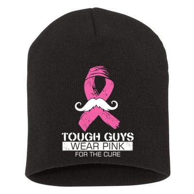 Tough Guys Wear Pink For The Cure Men Breast Cancer Warrior Short Acrylic Beanie