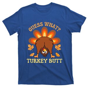 Thanksgiving Guess What Turkey Butt T-Shirt