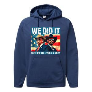 Trump Garbage We Did It Outlaw Hillbilly 2024 Performance Fleece Hoodie