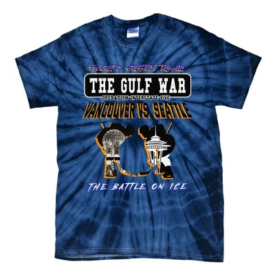 The Gulf War Vancouver Seattle Ice Hockey Rivalry Famous Tie-Dye T-Shirt