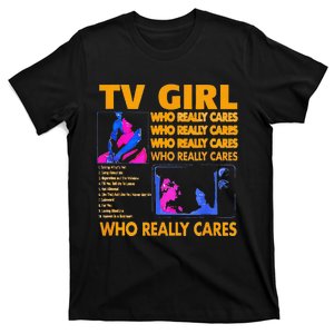 Tv Girl Who Really Care Gift T-Shirt