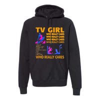 Tv Girl Who Really Care Gift Premium Hoodie