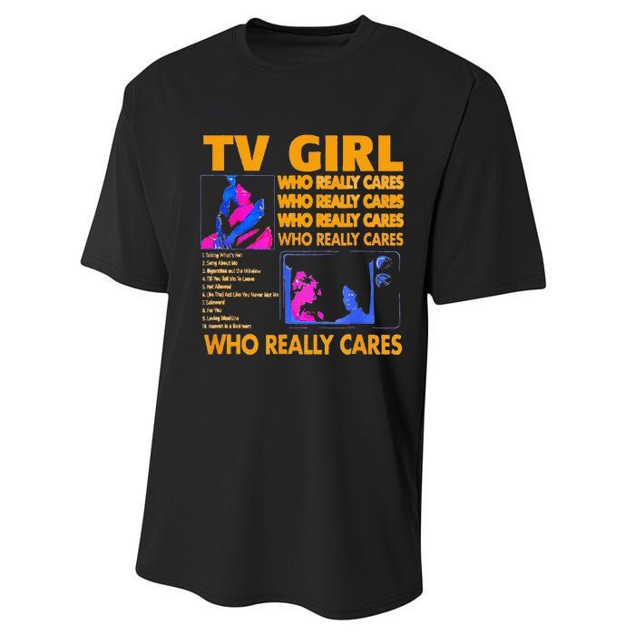 Tv Girl Who Really Care Gift Performance Sprint T-Shirt