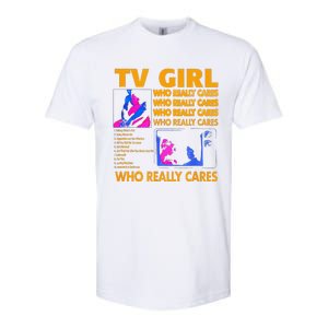 Tv Girl Who Really Care Gift Softstyle CVC T-Shirt