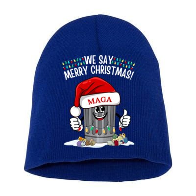 Trump Garbage We Say Merry Christmas Maga Santa Hat Funny Gift Short Acrylic Beanie