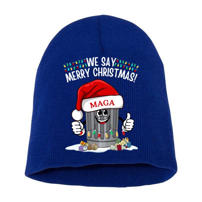 Trump Garbage We Say Merry Christmas Maga Santa Hat Funny Gift Short Acrylic Beanie