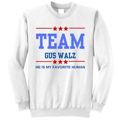 Team Gus Walz He Is My Favorite Human Sweatshirt