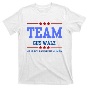 Team Gus Walz He Is My Favorite Human T-Shirt