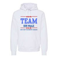 Team Gus Walz He Is My Favorite Human Premium Hoodie