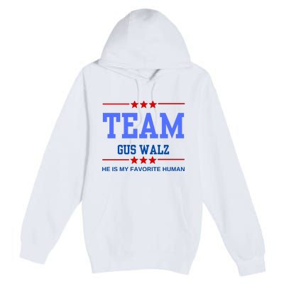 Team Gus Walz He Is My Favorite Human Premium Pullover Hoodie