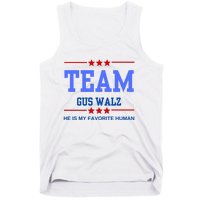 Team Gus Walz He Is My Favorite Human Tank Top