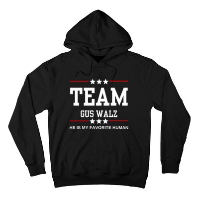 Team Gus Walz He Is My Favorite Human Hoodie