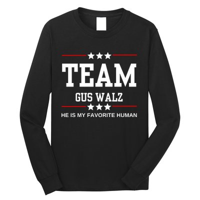 Team Gus Walz He Is My Favorite Human Long Sleeve Shirt