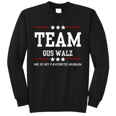 Team Gus Walz He Is My Favorite Human Sweatshirt