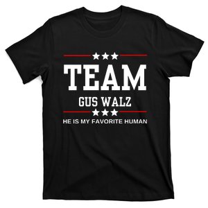 Team Gus Walz He Is My Favorite Human T-Shirt